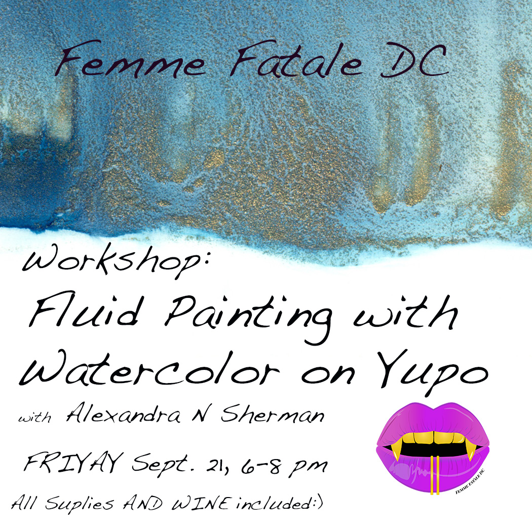 Fluid Painting with Watercolor on Yupo with Alexandra N Sherman