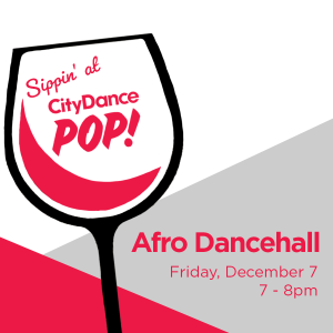 Sippin' at CityDance - Afro Dancehall