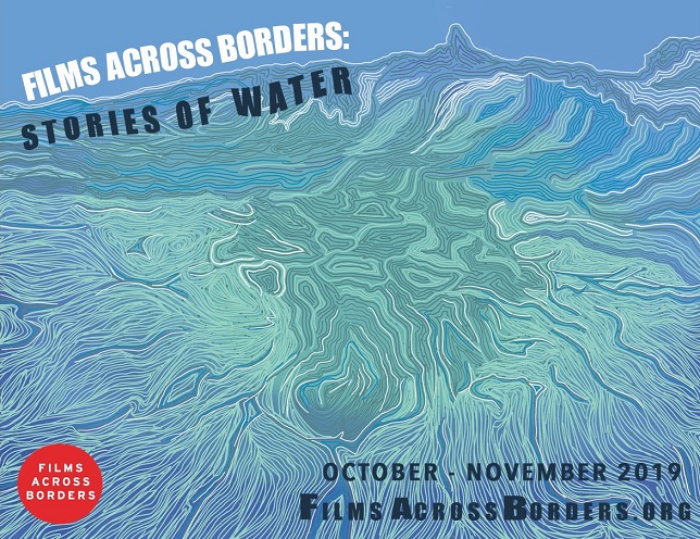 Films Across Borders: Stories of Water - Opening Night